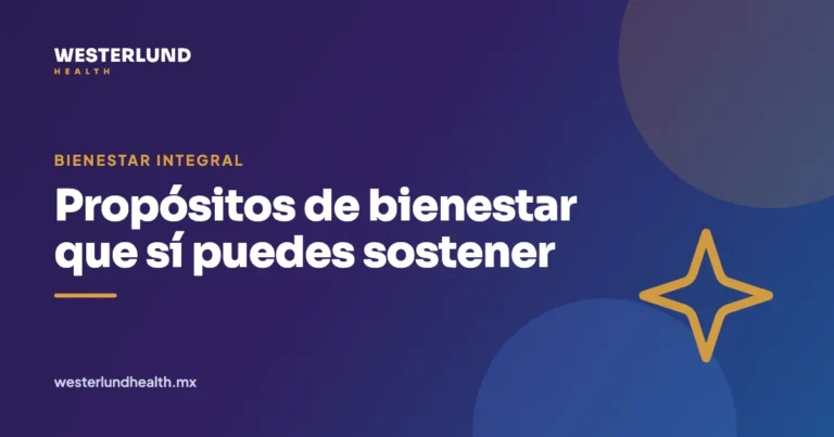 Propósitos de bienestar que sí puedes sostener — Westerlund Health